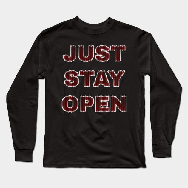 JustStayOpen Just Stay Open Reopen California Red Digital Long Sleeve T-Shirt by BubbleMench